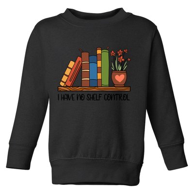 Reading Books I Have No Shelf Control Gift Cute Reading Toddler Sweatshirt