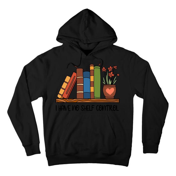 Reading Books I Have No Shelf Control Gift Cute Reading Tall Hoodie