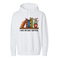 Reading Books I Have No Shelf Control Gift Cute Reading Garment-Dyed Fleece Hoodie