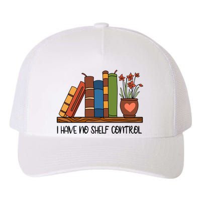 Reading Books I Have No Shelf Control Gift Cute Reading Yupoong Adult 5-Panel Trucker Hat
