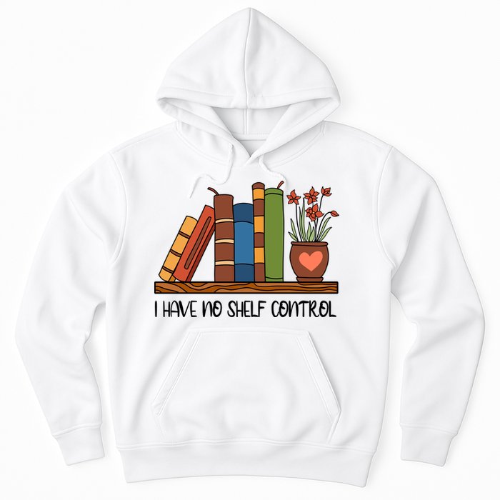Reading Books I Have No Shelf Control Gift Cute Reading Hoodie