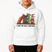 Reading Books I Have No Shelf Control Gift Cute Reading Hoodie