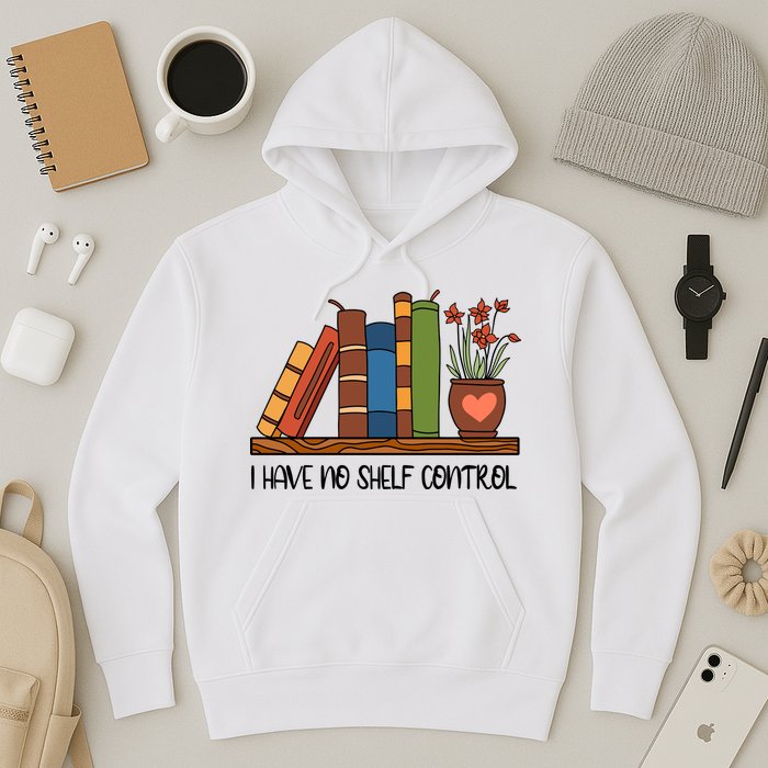 Reading Books I Have No Shelf Control Gift Cute Reading Hoodie