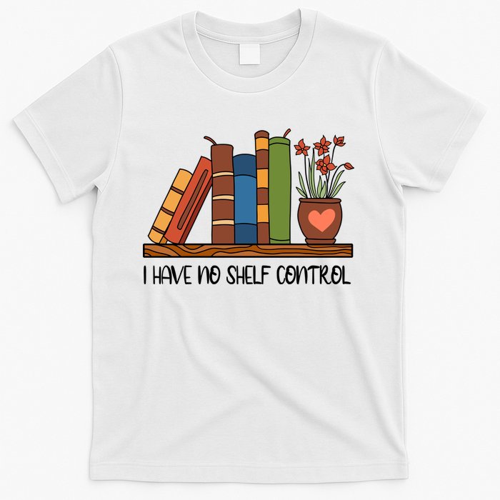 Reading Books I Have No Shelf Control Gift Cute Reading T-Shirt