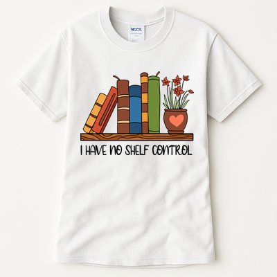 Reading Books I Have No Shelf Control Gift Cute Reading Tall T-Shirt