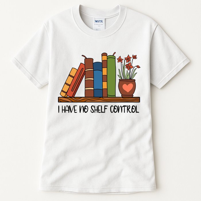 Reading Books I Have No Shelf Control Gift Cute Reading Tall T-Shirt
