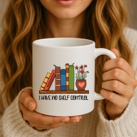 Reading Books I Have No Shelf Control Gift Cute Reading Mug