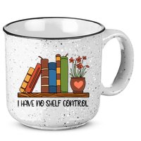 Reading Books I Have No Shelf Control Gift Cute Reading 15oz Campfire Ceramic Mug