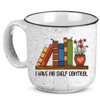 Reading Books I Have No Shelf Control Gift Cute Reading 15oz Campfire Ceramic Mug