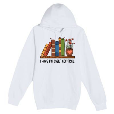 Reading Books I Have No Shelf Control Gift Cute Reading Premium Pullover Hoodie