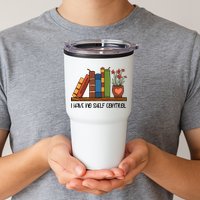 Reading Books I Have No Shelf Control Gift Cute Reading Tumbler