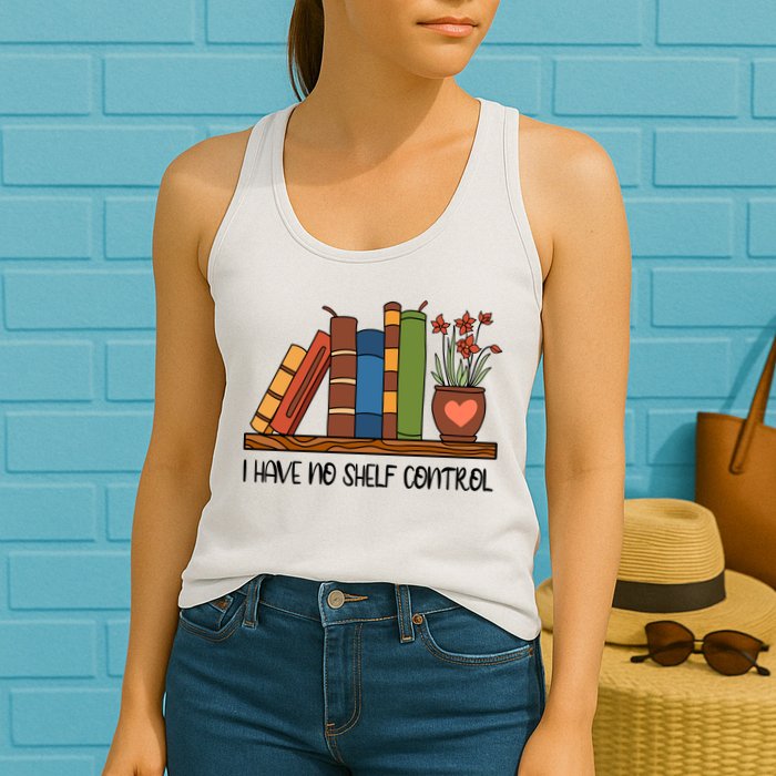 Reading Books I Have No Shelf Control Gift Cute Reading Womens Tank Top