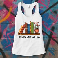 Reading Books I Have No Shelf Control Gift Cute Reading Womens Tank Top