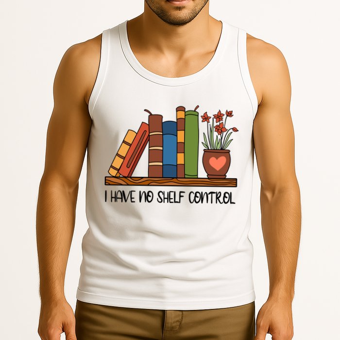 Reading Books I Have No Shelf Control Gift Cute Reading Tank Top