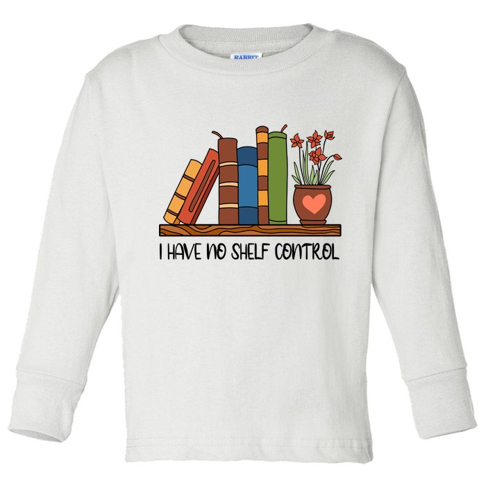 Reading Books I Have No Shelf Control Gift Cute Reading Toddler Long Sleeve Shirt