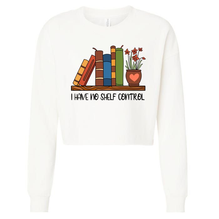 Reading Books I Have No Shelf Control Gift Cute Reading Cropped Pullover Crew