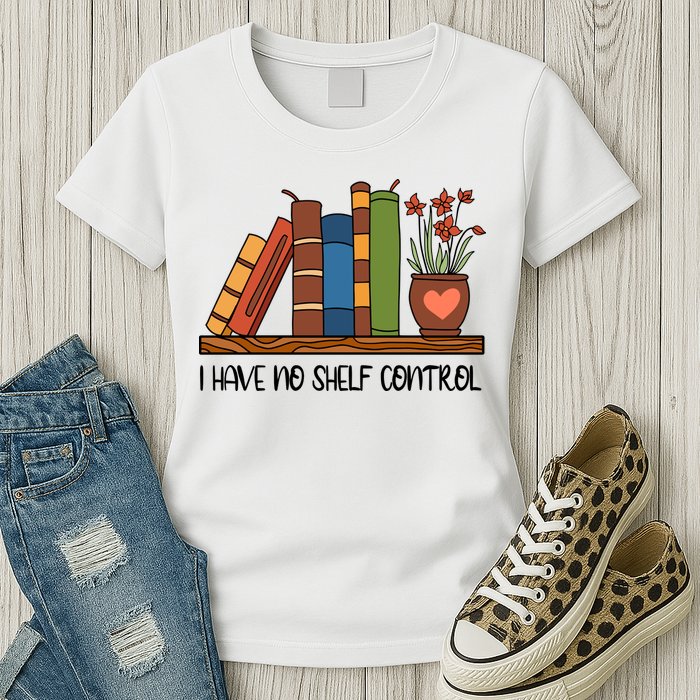 Reading Books I Have No Shelf Control Gift Cute Reading Womens T-Shirt