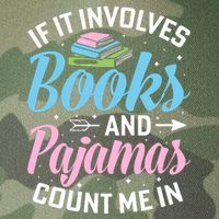 Reading Bedtime If It Involves Books And Pajamas Count Me In Legacy Tie Dye Trucker Hat