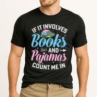 Reading Bedtime If It Involves Books And Pajamas Count Me In Performance Shirt