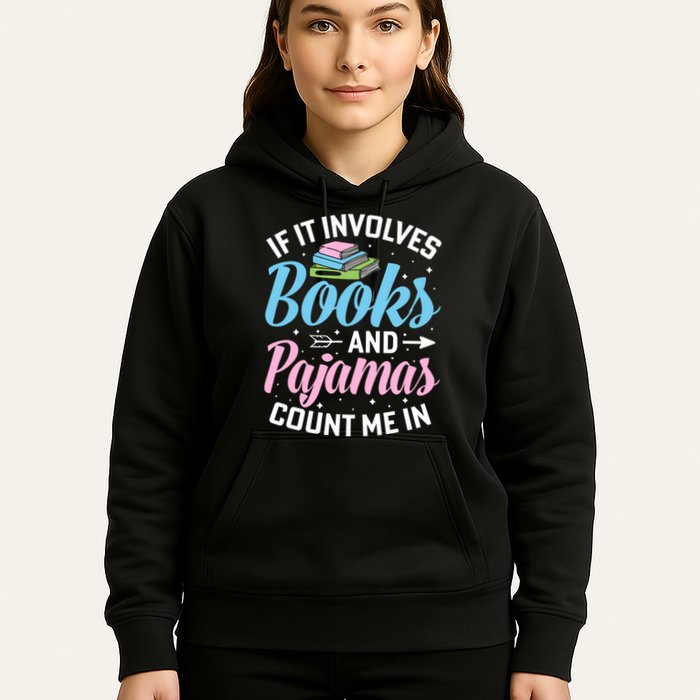 Reading Bedtime If It Involves Books And Pajamas Count Me In Hoodie