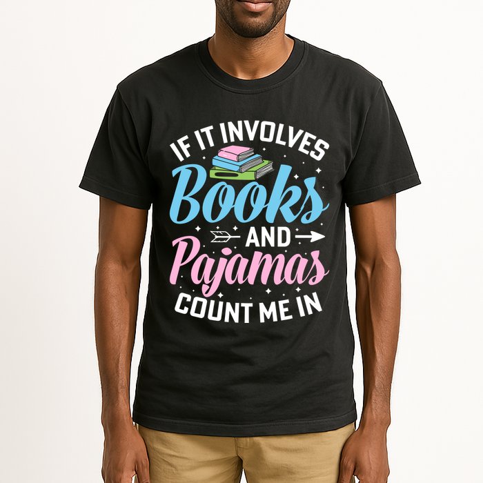 Reading Bedtime If It Involves Books And Pajamas Count Me In Tall T-Shirt