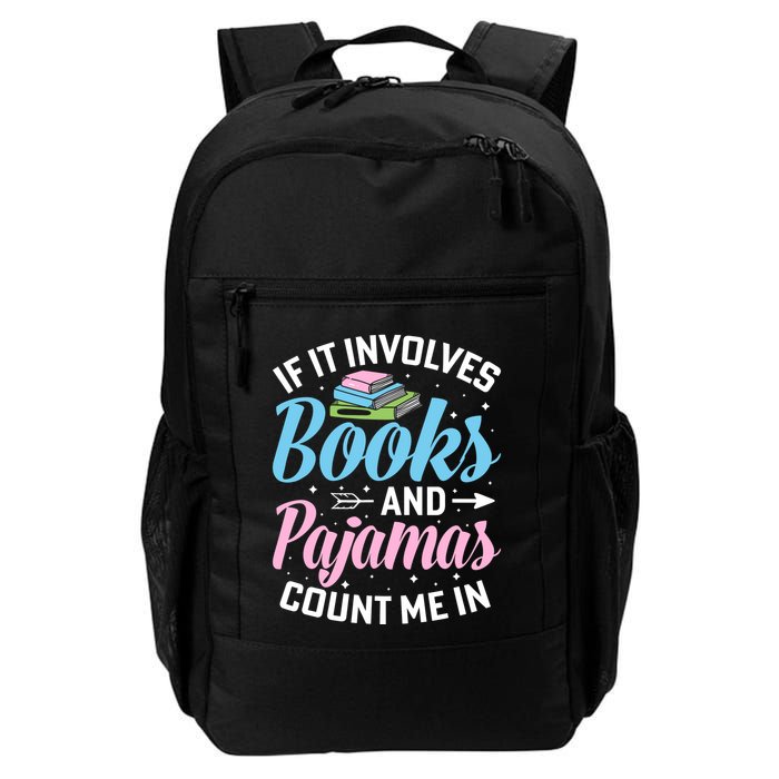 Reading Bedtime If It Involves Books And Pajamas Count Me In Backpack