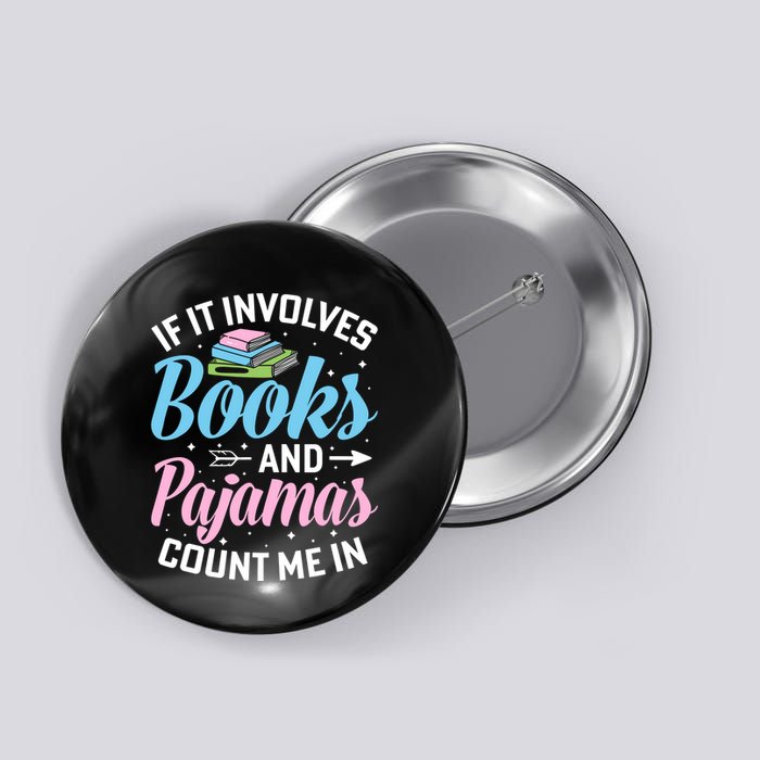 Reading Bedtime If It Involves Books And Pajamas Count Me In Button