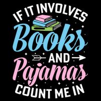 Reading Bedtime If It Involves Books And Pajamas Count Me In Bucket Hat
