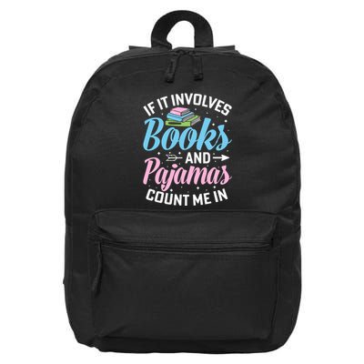 Reading Bedtime If It Involves Books And Pajamas Count Me In 16 in Basic Backpack