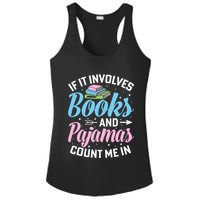 Reading Bedtime If It Involves Books And Pajamas Count Me In Ladies PosiCharge Competitor Racerback Tank