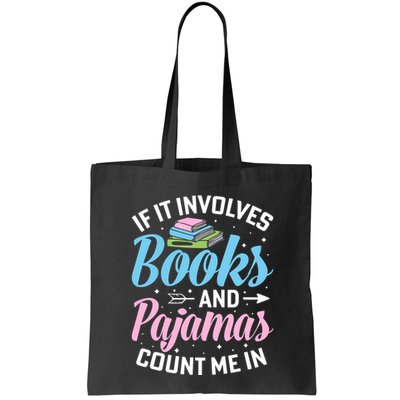 Reading Bedtime If It Involves Books And Pajamas Count Me In Bag