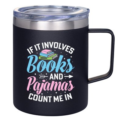 Reading Bedtime If It Involves Books And Pajamas Count Me In 12oz Stainless Steel Coffee Mug
