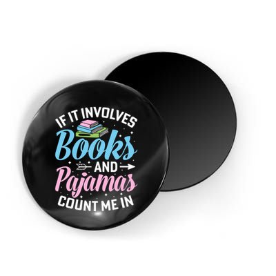 Reading Bedtime If It Involves Books And Pajamas Count Me In Magnet