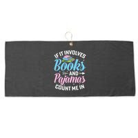 Reading Bedtime If It Involves Books And Pajamas Count Me In Large Microfiber Waffle Golf Towel