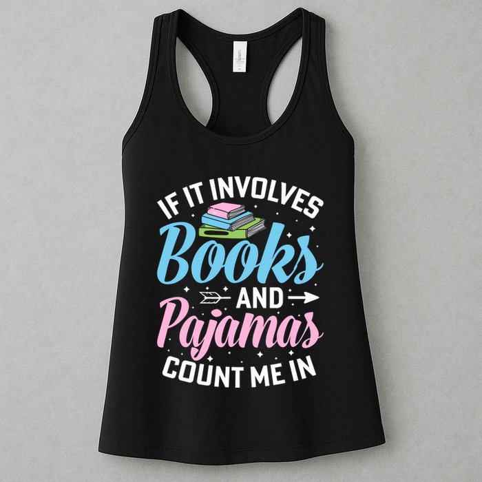 Reading Bedtime If It Involves Books And Pajamas Count Me In Womens Tank Top