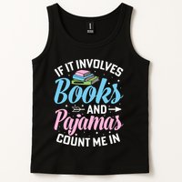Reading Bedtime If It Involves Books And Pajamas Count Me In Tank Top