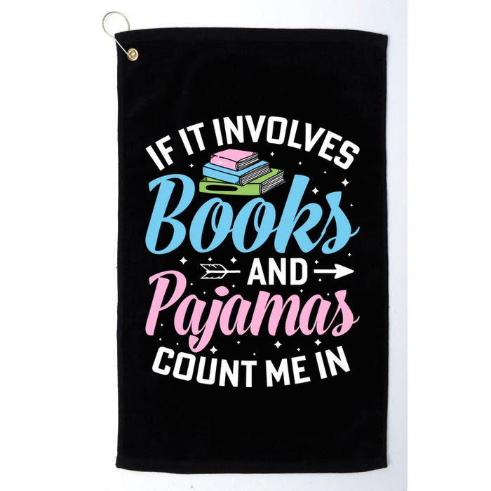 Reading Bedtime If It Involves Books And Pajamas Count Me In Golf Towel