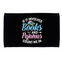 Reading Bedtime If It Involves Books And Pajamas Count Me In Microfiber Hand Towel