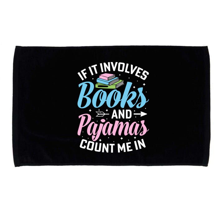 Reading Bedtime If It Involves Books And Pajamas Count Me In Microfiber Hand Towel