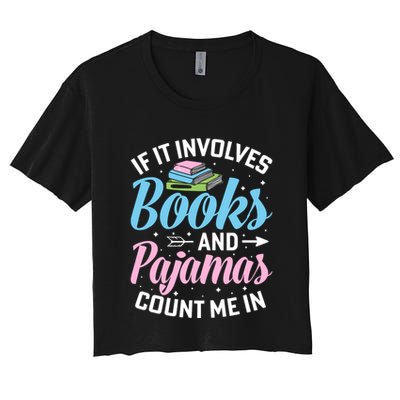 Reading Bedtime If It Involves Books And Pajamas Count Me In Crop Top