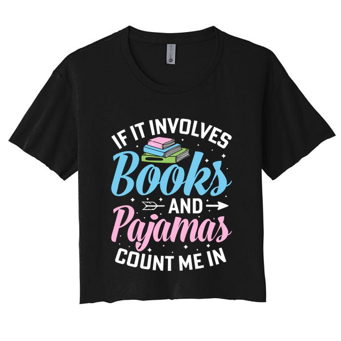 Reading Bedtime If It Involves Books And Pajamas Count Me In Crop Top