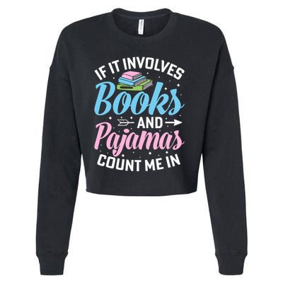 Reading Bedtime If It Involves Books And Pajamas Count Me In Cropped Pullover Crew