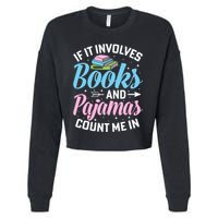 Reading Bedtime If It Involves Books And Pajamas Count Me In Cropped Pullover Crew