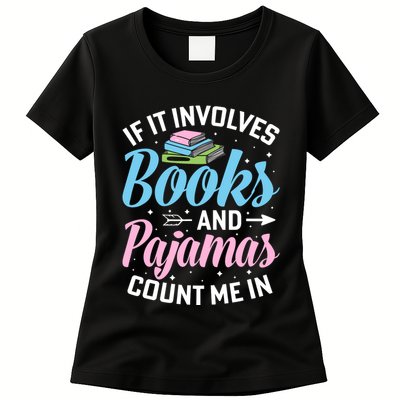 Reading Bedtime If It Involves Books And Pajamas Count Me In Womens T-Shirt