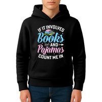 Reading Bedtime If It Involves Books And Pajamas Count Me In Kids Hoodie