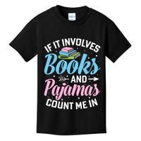 Reading Bedtime If It Involves Books And Pajamas Count Me In Kids T-Shirt