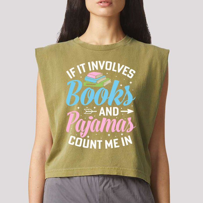 Reading Bedtime If It Involves Books And Pajamas Count Me In Garment-Dyed Women's Muscle Tee