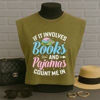 Reading Bedtime If It Involves Books And Pajamas Count Me In Garment-Dyed Women's Muscle Tee