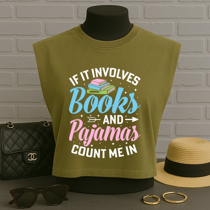 Reading Bedtime If It Involves Books And Pajamas Count Me In Garment-Dyed Women's Muscle Tee