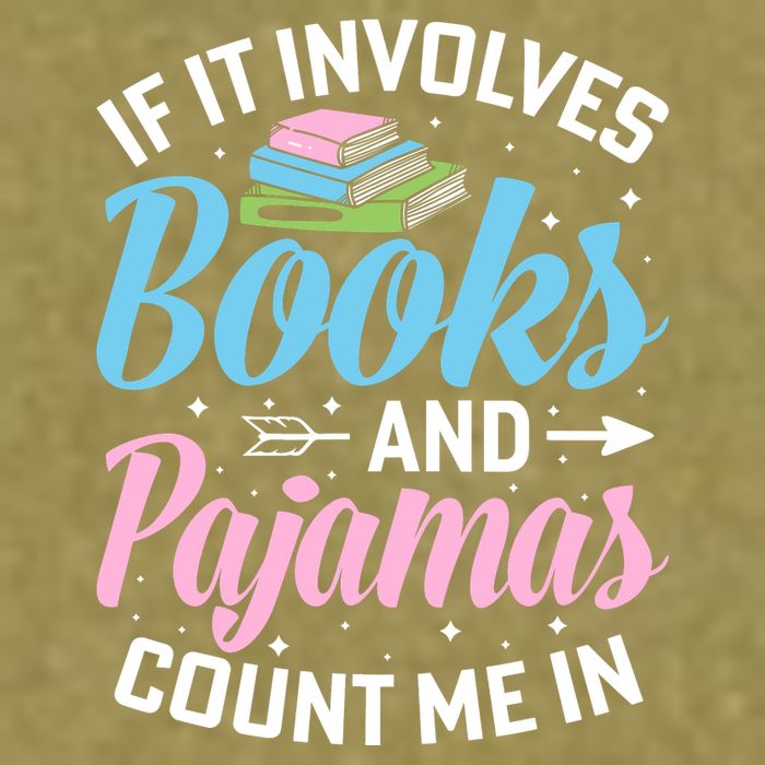 Reading Bedtime If It Involves Books And Pajamas Count Me In Garment-Dyed Women's Muscle Tee